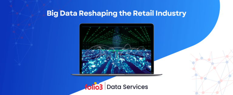 Big Data Reshaping the Retail Industry