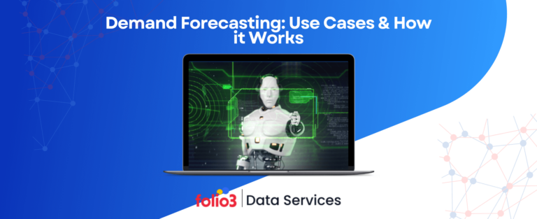 Demand Forecasting Use Cases & How it Works