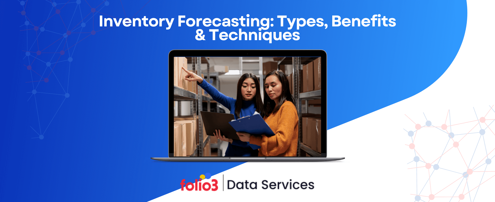 Inventory Forecasting Types, Benefits & Techniques