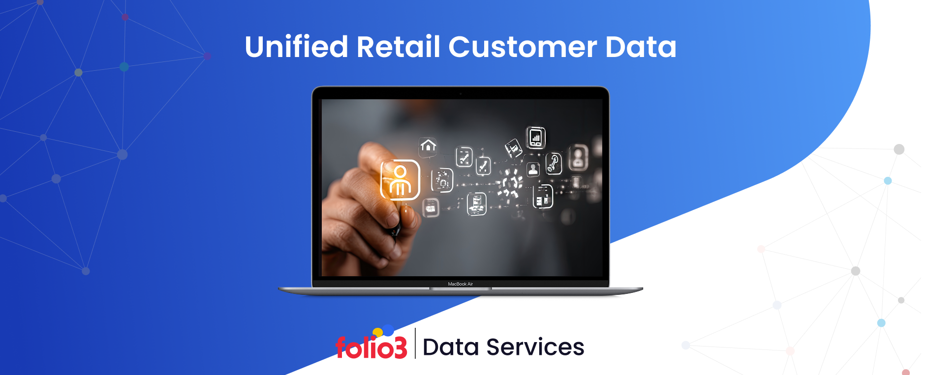 unified retail customer data