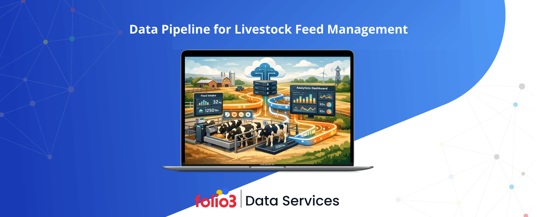 Data Pipeline Services for Livestock Feed Management