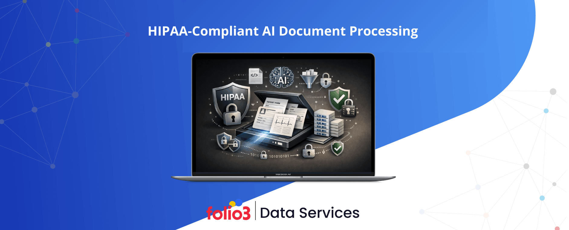 HIPAA‑Compliant AI Document Processing